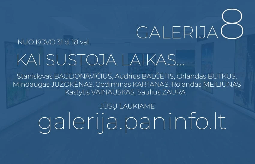 Atidaryta interneto galerija „Galerija 8” ir virtuali 8 panevėžiečių autorių paroda