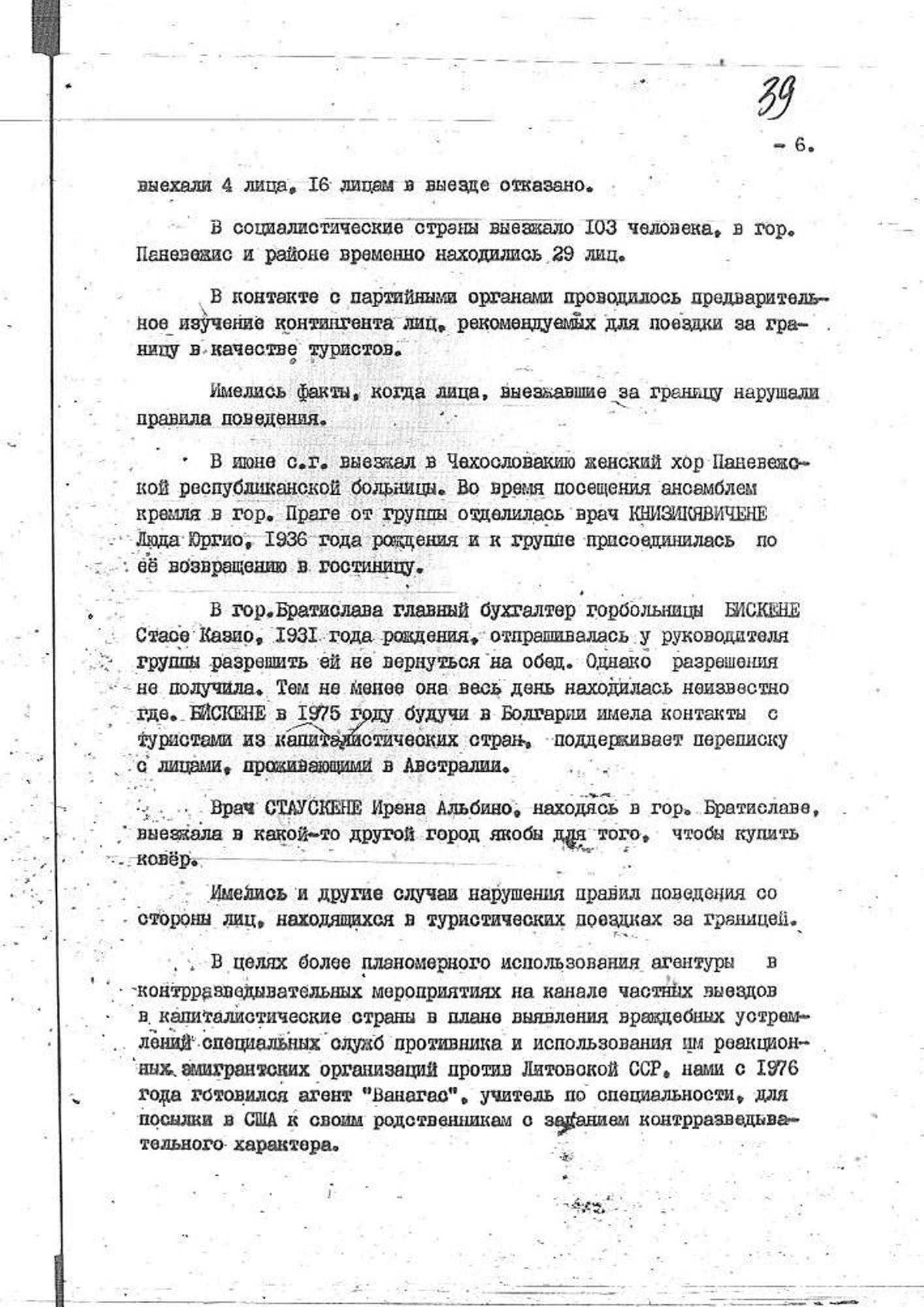 Šnipai ir išdavikai vaidenosi visur