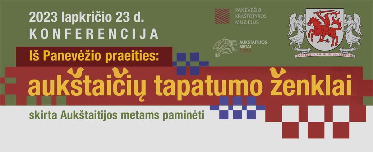 Konferencija „Iš Panevėžio praeities: aukštaičių tapatumo ženklai“, skirta Aukštaitijos metams paminėti